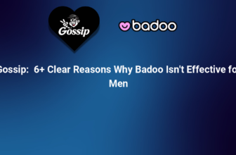 6+ Clear Reasons Why Badoo Isn’t Effective for Men