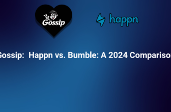 Happn vs. Bumble: A 2024 Comparison