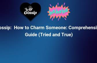 How to Charm Someone: Comprehensive Guide (Tried and True)
