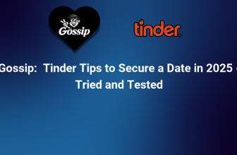 Tinder Tips to Secure a Date in 2025 – Tried and Tested