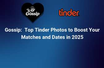 Top Tinder Photos to Boost Your Matches and Dates in 2025