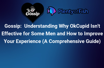 Understanding Why OkCupid Isn’t Effective for Some Men and How to Improve Your Experience (A Comprehensive Guide)