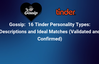 16 Tinder Personality Types: Descriptions and Ideal Matches (Validated and Confirmed)