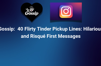 40 Flirty Tinder Pickup Lines: Hilarious and Risqué First Messages