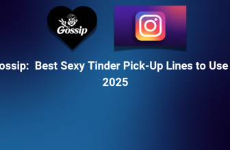 Best Sexy Tinder Pick-Up Lines to Use in 2025
