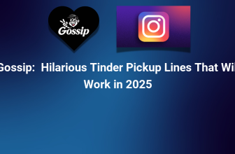 Hilarious Tinder Pickup Lines That Will Work in 2025