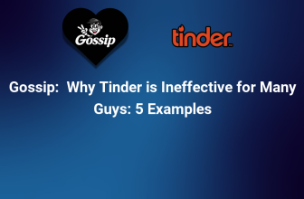 Why Tinder is Ineffective for Many Guys: 5 Examples